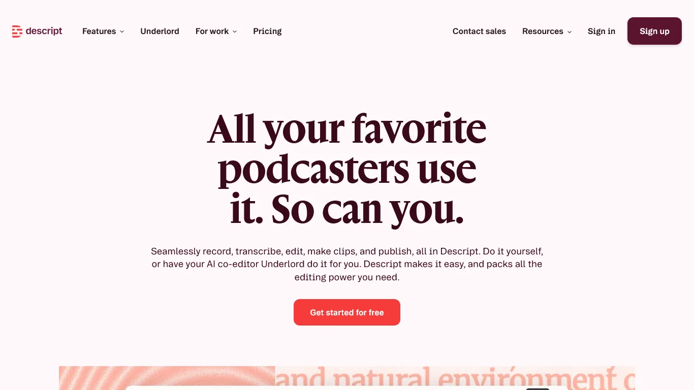 Descript homepage hero promoting podcaster-focused recording, transcription, and AI co-editor Underlord