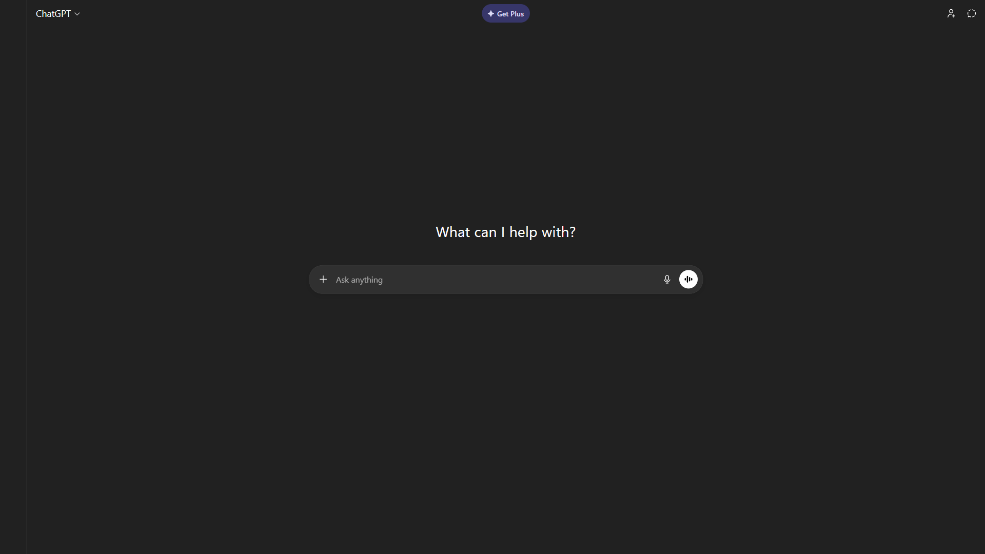 ChatGPT empty home screen in dark mode with What can I help with prompt bar and Get Plus button